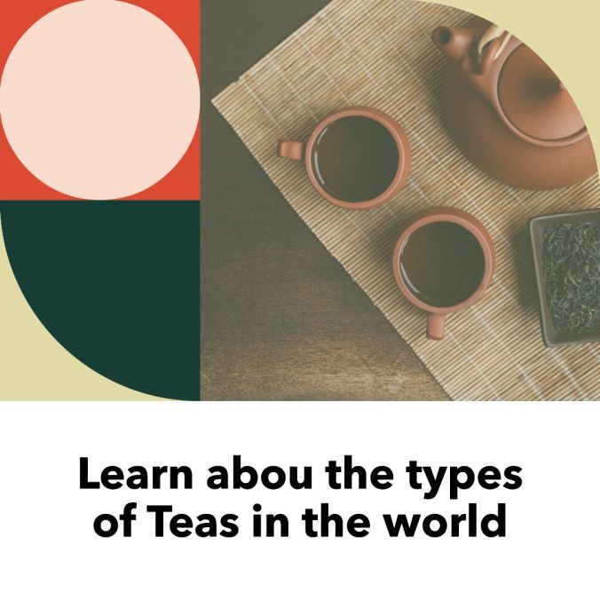 different types of green and black teas